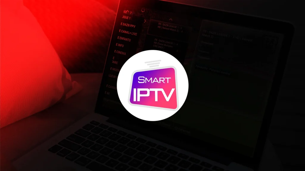 Smart IPTV en 2025 : Quide pratique et détaillé par nos experts